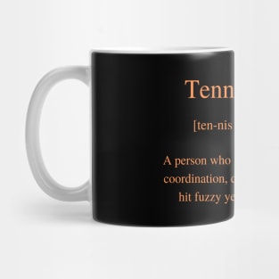 Tennis Player Definition (Orange Font) Mug